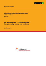 Title: Art. 4 und 5 EUV n. F. - Zum System der Kompetenzabgrenzung und -ausübung, Author: Alexander Vorndran