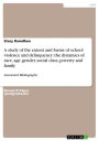 A study of the extent and forms of school violence and delinquency: the dynamics of race, age, gender, social class, poverty and family: Annotated Bibliography