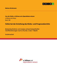 Title: Fehler bei der Erstellung des Risiko- und Prognoseberichts: Bestandsaufnahme und Analyse anhand beispielhafter Veröffentlichungen nach § 37q Abs. 2 Satz 1 WpHG, Author: Markus Brinkmann