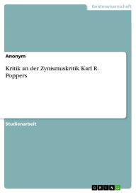 Title: Kritik an der Zynismuskritik Karl R. Poppers, Author: Anonym