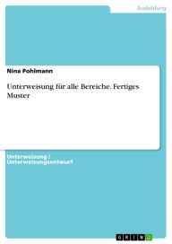 Title: Unterweisung für alle Bereiche. Fertiges Muster, Author: Nina Pohlmann