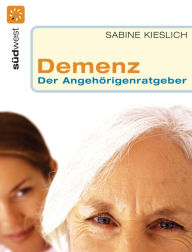 Title: Demenz -: Der Angehörigenratgeber, Author: Sabine Kieslich