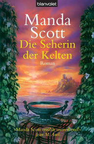 Title: Die Seherin der Kelten - Boudica: Roman, Author: Manda Scott