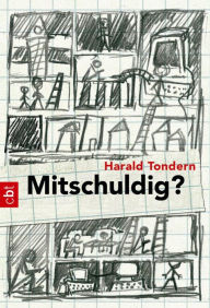 Title: Mitschuldig?: Die Geschichte eines Amoklaufs, Author: Harald Tondern