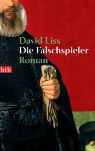 Title: Die Falschspieler: Roman, Author: David Liss
