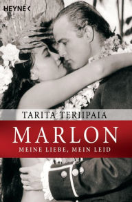 Title: Marlon - meine Liebe, mein Leid, Author: Tarita Teriipaia