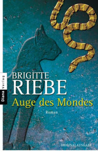 Title: Auge des Mondes: Roman, Author: Brigitte Riebe