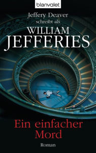 Title: Ein einfacher Mord : Roman, Author: Jeffery Deaver