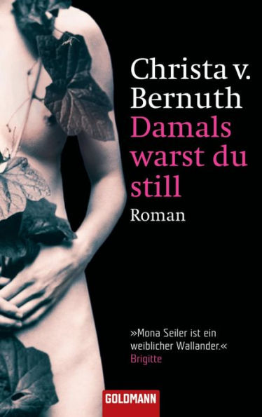 Damals warst du still: Roman