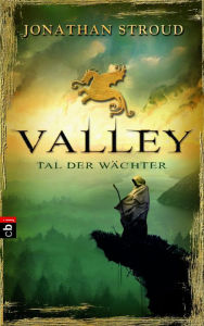 Title: Valley - Tal der Wächter, Author: Jonathan Stroud