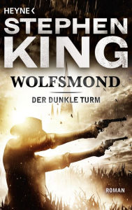 Title: Wolfsmond: Roman, Author: Stephen King