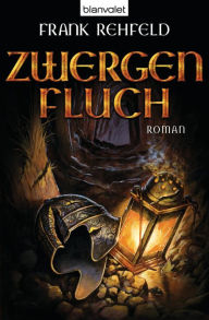 Title: Zwergenfluch: Roman, Author: Frank Rehfeld