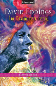 Title: Götterkinder (3) : Im Flammenmeer, Author: David Eddings