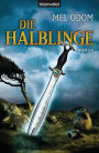 Die Halblinge: Roman