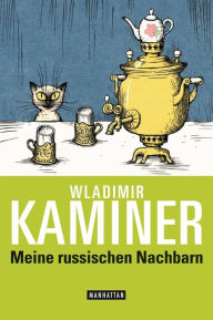 Title: Meine russischen Nachbarn, Author: Wladimir Kaminer