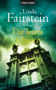 Title: Die letzte Chance: Roman, Author: Linda Fairstein