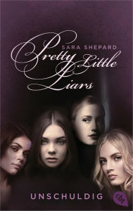 Title: Pretty Little Liars - Unschuldig: Band 1, Author: Sara Shepard