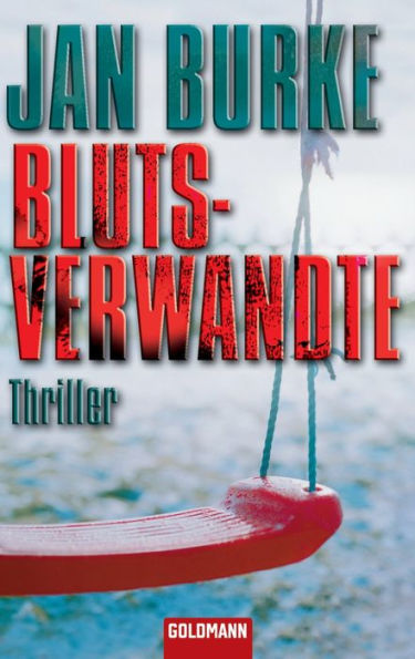 Blutsverwandte : Thriller