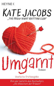 Title: Umgarnt: Roman, Author: Kate Jacobs