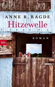 Title: Hitzewelle: Roman, Author: Anne B. Ragde