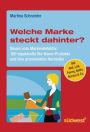 Welche Marke steckt dahinter? Neues vom Markendetektiv: 160 topaktuelle No-Name-Produkte und ihre prominenten Hersteller