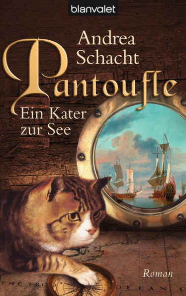 Pantoufle - Ein Kater zur See: Roman