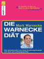 Die Warnecke Diät: Das sensationelle Low-Carb-Ernährungskonzept vom Arzt und Spitzensportler