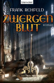 Title: Zwergenblut: Roman, Author: Frank Rehfeld