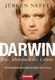 Title: Darwin: Das Abenteuer des Lebens, Author: Jürgen Neffe