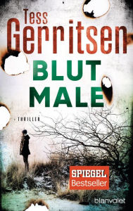 Title: Blutmale (Rizzoli-&-Isles-Thriller #6), Author: Tess Gerritsen