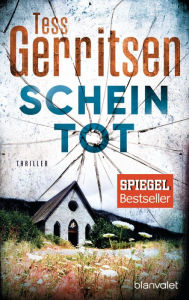 Title: Scheintot (Rizzoli-&-Isles-Thriller #5), Author: Tess Gerritsen