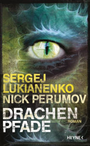 Title: Drachenpfade: Roman, Author: Sergej Lukianenko