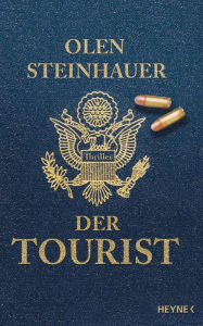 Title: Der Tourist: Roman, Author: Olen Steinhauer