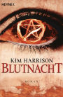 Blutnacht: Die Rachel-Morgan-Serie 6 - Roman