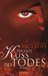 Title: Der kalte Kuss des Todes: Roman, Author: Suzanne McLeod