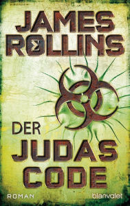 Title: Der Judas-Code: Roman, Author: James Rollins