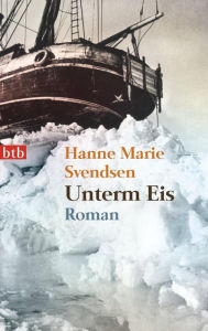 Title: Unterm Eis: Roman, Author: Hanne Marie Svendsen