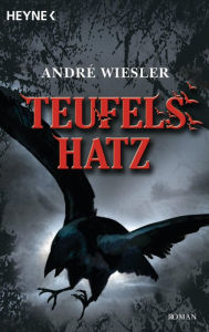Title: Teufelshatz: Die Chroniken des Hagen von Stein 2 - Roman, Author: André Wiesler