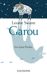 Title: Garou: Ein Schaf-Thriller, Author: Leonie Swann