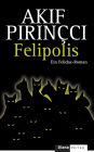 Felipolis: Ein Felidae-Roman