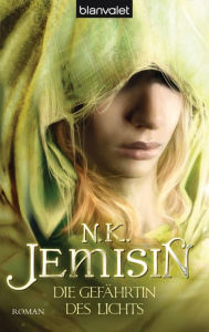 Title: Die Gefährtin des Lichts (The Broken Kingdoms), Author: N. K. Jemisin