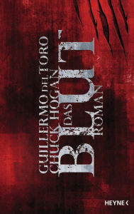 Title: Das Blut: Roman, Author: Guillermo del Toro