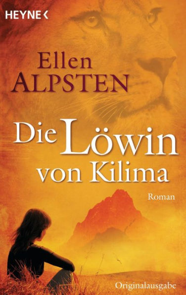 Die Löwin von Kilima: Roman