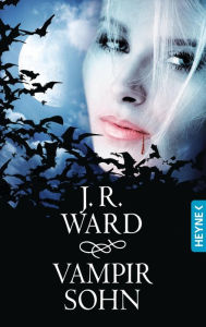 Title: Vampirsohn: Novelle (The Story of Son), Author: J. R. Ward