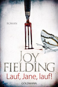 Title: Lauf, Jane, lauf!: Roman, Author: Joy Fielding