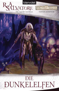 Title: Die Dunkelelfen: Die Legende von Drizzt, Author: R. A. Salvatore