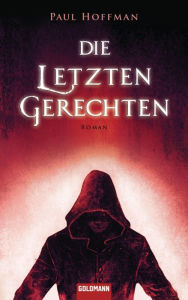 Title: Die letzten Gerechten: Roman, Author: Paul Hoffman