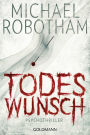 Todeswunsch: Psychothriller