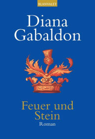 Title: Feuer und Stein (Outlander), Author: Diana Gabaldon
