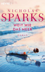 Title: Weit wie das Meer: Roman, Author: Nicholas Sparks